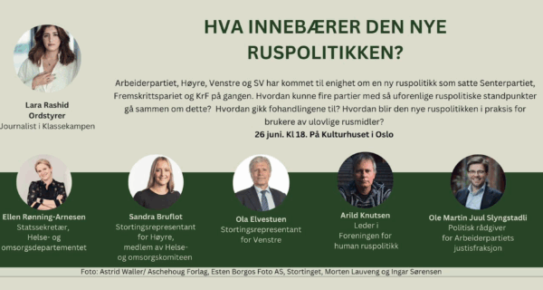 Hva innebærer den nye ruspolitikken?